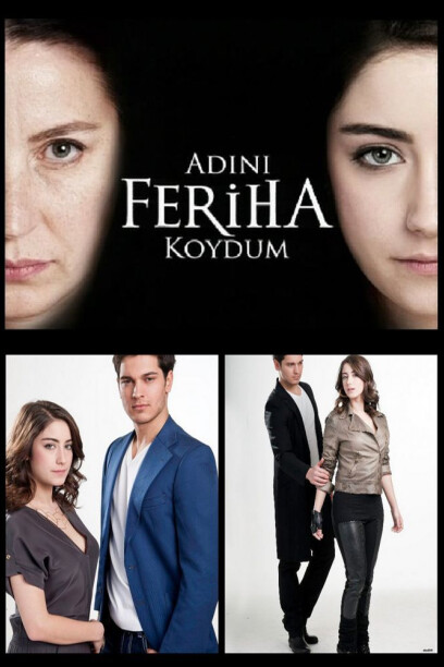 Adını Feriha Koydum